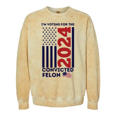 IM Voting For The Convicted Felon Colorblast Crewneck Sweatshirt