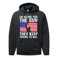 IM Voting For The Guy They Keep Trying To Kill Performance Fleece Hoodie