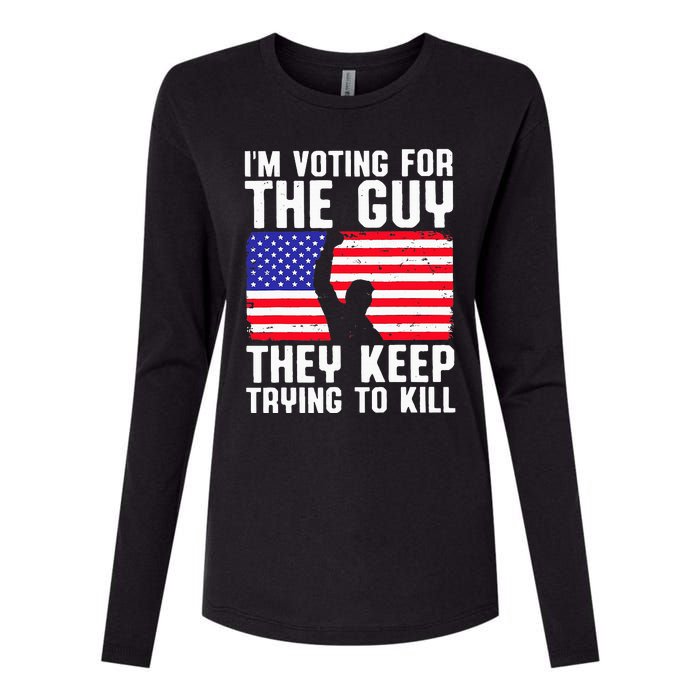 IM Voting For The Guy They Keep Trying To Kill Womens Cotton Relaxed Long Sleeve T-Shirt