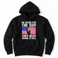 IM Voting For The Guy They Keep Trying To Kill Hoodie