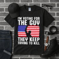 IM Voting For The Guy They Keep Trying To Kill Tall T-Shirt
