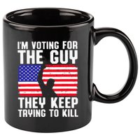 IM Voting For The Guy They Keep Trying To Kill 11oz C Handle Ceramic Mug