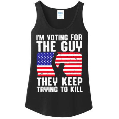 IM Voting For The Guy They Keep Trying To Kill Ladies Essential Tank