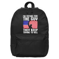 IM Voting For The Guy They Keep Trying To Kill 16 in Basic Backpack