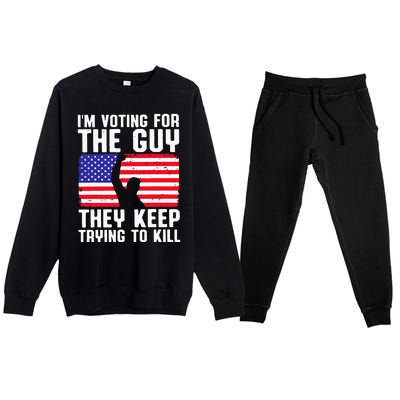 IM Voting For The Guy They Keep Trying To Kill Premium Crewneck Sweatsuit Set