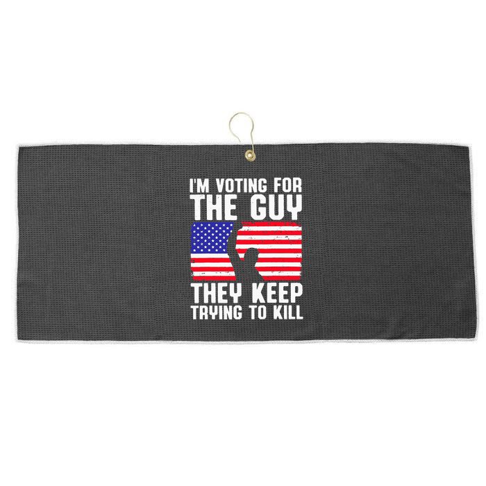 IM Voting For The Guy They Keep Trying To Kill Large Microfiber Waffle Golf Towel