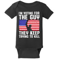 IM Voting For The Guy They Keep Trying To Kill Baby Bodysuit