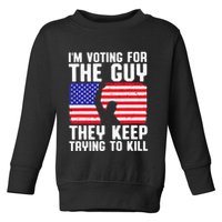 IM Voting For The Guy They Keep Trying To Kill Toddler Sweatshirt