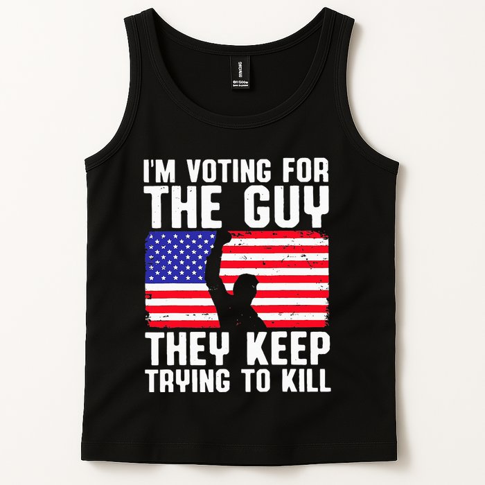 IM Voting For The Guy They Keep Trying To Kill Tank Top