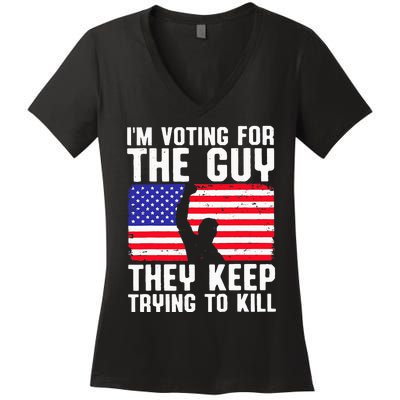 IM Voting For The Guy They Keep Trying To Kill Women's V-Neck T-Shirt