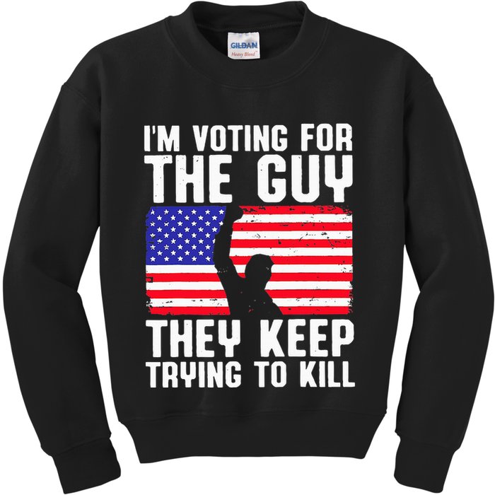 IM Voting For The Guy They Keep Trying To Kill Kids Sweatshirt