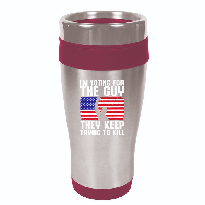 IM Voting For The Guy They Keep Trying To Kill 16oz Travel Tumbler