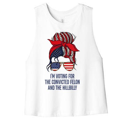 IM Voting For The Felon & The Hillbilly 2024 Pro Trump Meme Women's Racerback Cropped Tank