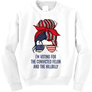 IM Voting For The Felon & The Hillbilly 2024 Pro Trump Meme Kids Sweatshirt