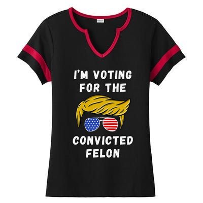 IM Voting For The Convicted Felon Funny Election 2024 Ladies Halftime Notch Neck Tee