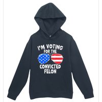 IM Voting For The Convicted Felon Funny Pro 2024 Urban Pullover Hoodie