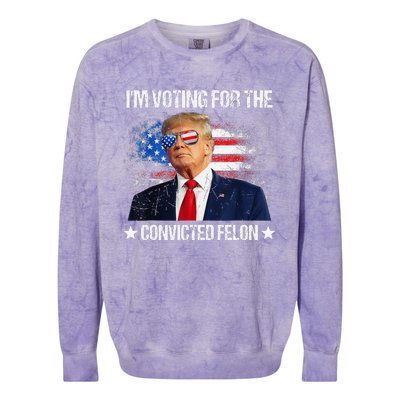 IM Voting For The Convicted Felon Funny Pro 2024 Colorblast Crewneck Sweatshirt