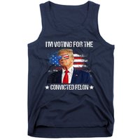 IM Voting For The Convicted Felon Funny Pro 2024 Tank Top