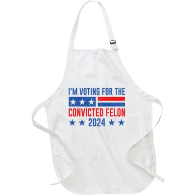IM Voting Felon 2024 Voting For Felon Convicted Felon Full-Length Apron With Pockets