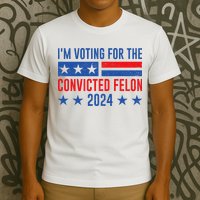 IM Voting Felon 2024 Voting For Felon Convicted Felon T-Shirt