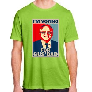 IM Voting For Gus Dad Vote Tim Walz 2024 Adult ChromaSoft Performance T-Shirt