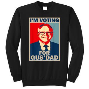 IM Voting For Gus Dad Vote Tim Walz 2024 Sweatshirt