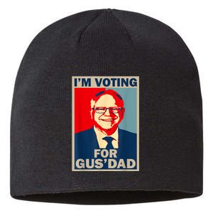 IM Voting For Gus Dad Vote Tim Walz 2024 Sustainable Beanie