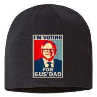 IM Voting For Gus Dad Vote Tim Walz 2024 Sustainable Beanie