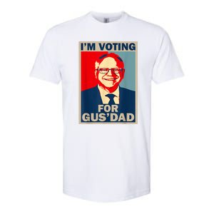 IM Voting For Gus Dad Vote Tim Walz 2024 Softstyle CVC T-Shirt