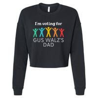 IM Voting For Gus Walz Dad Harris Walz 2024 Cropped Pullover Crew