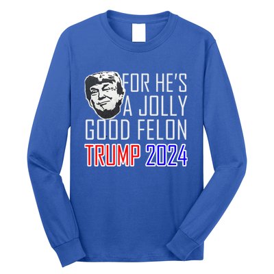 IM Voting For The Convicted Felon Funny Trump July 4th 2024 Gift Long Sleeve Shirt