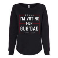 IM Voting For Gus Dad Vote Harris Walz 2024 Pres And Vice Womens California Wash Sweatshirt