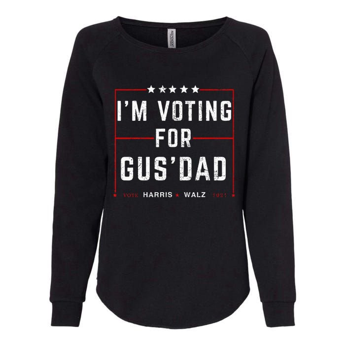 IM Voting For Gus Dad Vote Harris Walz 2024 Pres And Vice Womens California Wash Sweatshirt