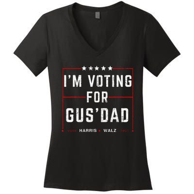 IM Voting For Gus Dad Vote Harris Walz 2024 Pres And Vice Women's V-Neck T-Shirt