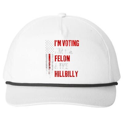 IM Voting For The Felon & The Hillbilly 2024 Pro Trump Meme Snapback Five-Panel Rope Hat