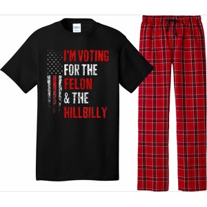 IM Voting For The Felon & The Hillbilly 2024 Pro Trump Meme Pajama Set