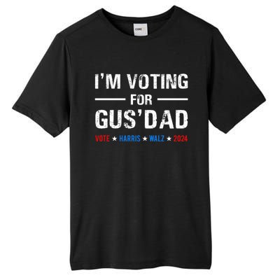 IM Voting For Gus Dad Vote Harris Walz 2024 Tall Fusion ChromaSoft Performance T-Shirt