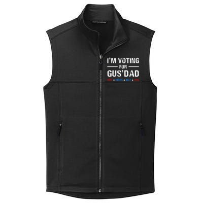 IM Voting For Gus Dad Vote Harris Walz 2024 Collective Smooth Fleece Vest