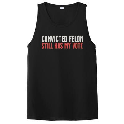 IM Voting For The Convicted Felon He Still Has My Vote Cute Gift PosiCharge Competitor Tank