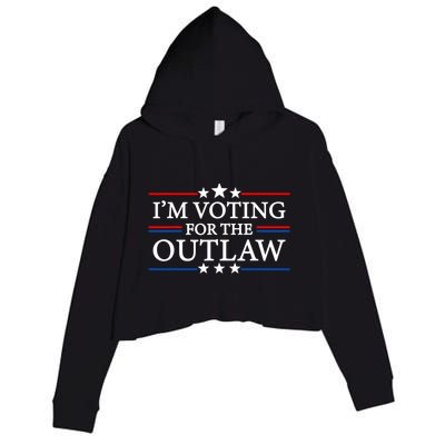 IM Voting For The Outlaw Wanted For President Trump 2024 Crop Fleece Hoodie