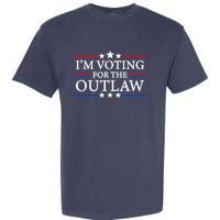 IM Voting For The Outlaw Wanted For President Trump 2024 Garment-Dyed Heavyweight T-Shirt