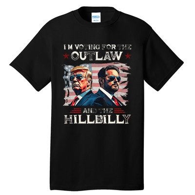 IM Voting For The Outlaw And The Hillbilly Trump Vance 2024 Tall T-Shirt