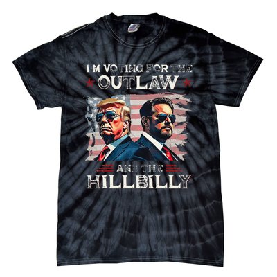 IM Voting For The Outlaw And The Hillbilly Trump Vance 2024 Tie-Dye T-Shirt