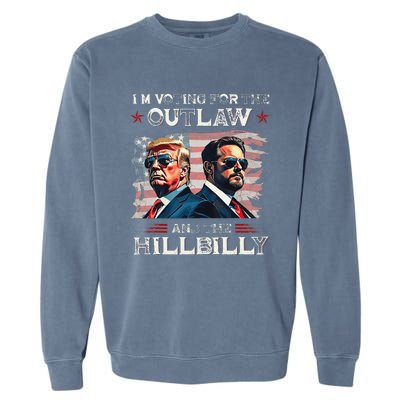 IM Voting For The Outlaw And The Hillbilly Trump Vance 2024 Garment-Dyed Sweatshirt