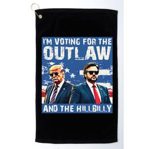 IM Voting For The Outlaw And The Hillbilly Trump Vance 2024 Platinum Collection Golf Towel