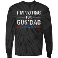 IM Voting For Gus Dad Vote Harris Walz 2024 Tie-Dye Long Sleeve Shirt