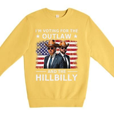 IM Voting For The Outlaw And The Hillbilly Trump Vance 2024 Premium Crewneck Sweatshirt