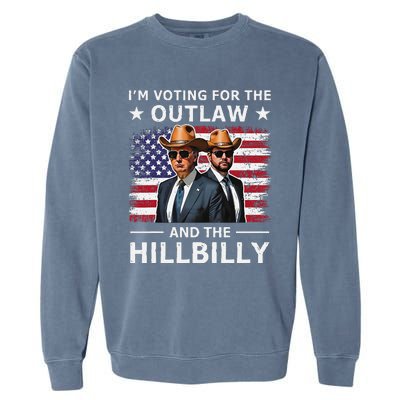 IM Voting For The Outlaw And The Hillbilly Trump Vance 2024 Garment-Dyed Sweatshirt