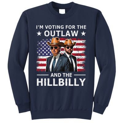 IM Voting For The Outlaw And The Hillbilly Trump Vance 2024 Sweatshirt