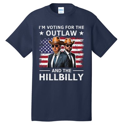 IM Voting For The Outlaw And The Hillbilly Trump Vance 2024 Tall T-Shirt